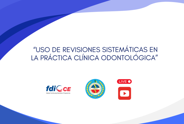 "Uso de Revisiones Sistemáticas en la Práctica Clínica Odontológica"